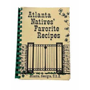 Atlanta Natives' Favorite Recipes Cookbook Georgia Community Vtg 1983 Cooking
